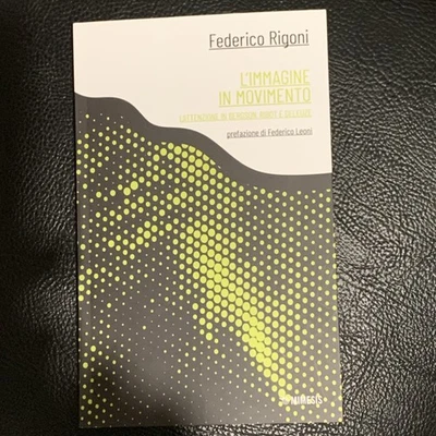 Rigoni. L’immagine in movimento. Mimesis - Immagine 1 di 4
