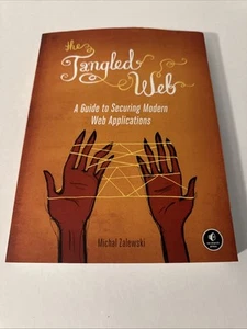 Tangled Web : A Guide to Securing Modern Web Applications by Michal Zalewski... - Picture 1 of 8