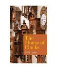 House of Clocks, Fred Caron