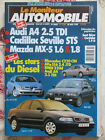 LE MONITEUR AUTOMOBILE N°1160: 28/05/1998: AUDI A4 - SEVILLE STS - MAZDA MX-5 -