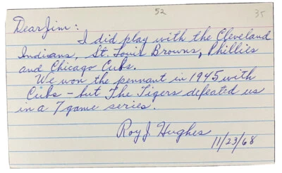 1968 ROY HUGHES INDEX CARD SIGNED 1945 WS TEAM CHICAGO CUBS Indians 1911-1995 - Image 1 of 3