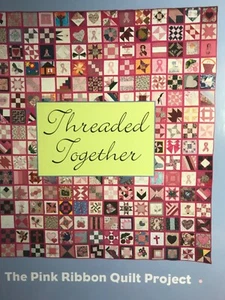 Threaded Together : The Pink Ribbon Quilt Project by B. J. Berti (2002,... - Imagen 1 de 1