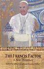 The Francis Factor: A New Departure By Eamon Maher Book The Cheap Fast Free Post