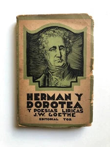 J. W. Goethe - Herman y Dorotea y poesías líricas - Ed. Tor 1946 - Picture 1 of 3