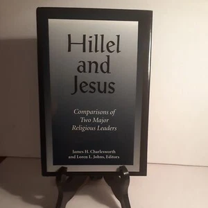 HILLEL AND JESUS: COMPARISONS OF TWO MAJOR RELIGIOUS By James H. Charlesworth - Foto 1 di 9