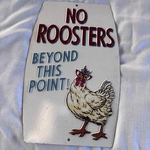 Metal Sign No Roosters Beyond This Point - Picture 1 of 4