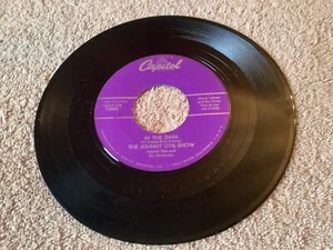 JOHNNY OTIS SHOW: in the dark / ma CAPITOL 7" Single 45 RPM - Picture 1 of 4