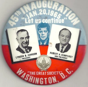 1965 45th INAUGURATION JOHNSON Pin The Great Society LET US CONTINUE LBJ HHH JFK - Picture 1 of 2