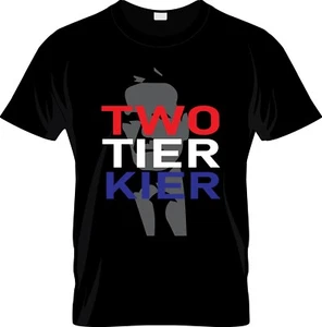 Kier Starmer T Shirts Two Tier Kier - Picture 1 of 2