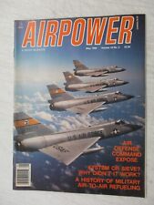 AIRPOWER MAGAZINE MAY 1988 HISTORY OF MILITARY AIR TO AIR REFUELING AIR DEFENSE