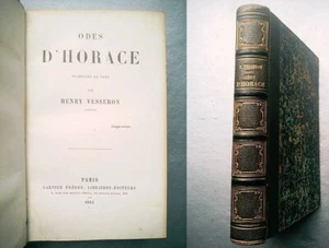 Odes D´Horace. Traduites en vers par Henry Vesseron. Paris, Garnier Fréres, 1864 - Picture 1 of 1