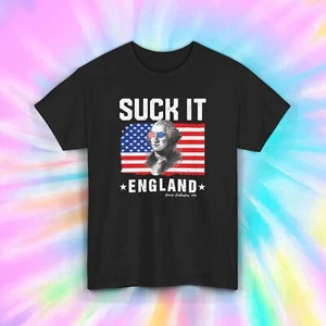 Suck It England George Washington T-Shirt | Funny Patriotic Tee | 1776 USA Humor - Picture 1 of 10