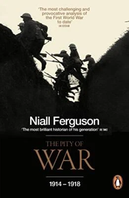 The Pity of War by Ferguson, Niall Paperback Book The Cheap Fast Free Post - Image 1 of 2