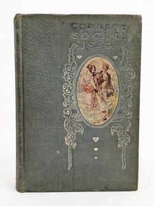 1907 Correct Social Usage New York Society Self-Culture Form Style Antique Book - Picture 1 of 24