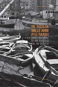 In Sicilia mille anni più tardi. Diario moderno di un viaggio del XII secolo - Imagen 1 de 1