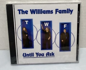 The Williams Family Until You Ask CD RARE  Brand New Factory Sealed - Picture 1 of 4
