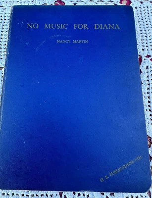 No Music For Diana Nancy Martin 1948 G B Publications Illustrated Hardback Book - Image 1 of 4