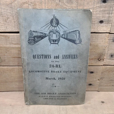 Questions & Answers on the 24-RL Locomotive Brake Equipment 1950 Air Brake Assoc - Image 1 of 4
