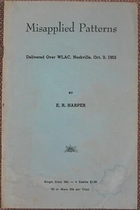 MISAPPLIED PATTERNS ~ E R HARPER ~ CHURCH OF CHRIST ~ 1955 ~ SCARCE !! - Picture 1 of 4