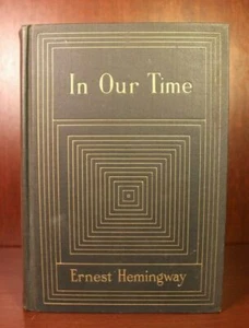 Ernest Hemingway / In Our Time 1st Edition 1925 - Imagen 1 de 4