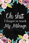 I Forgot to Track My Mileage (Taschenbuch)