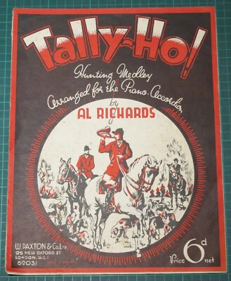 Tally-Ho! Hunting Medley Arranged for the Piano-Accordion - Al Richards - 1937 - Image 1 of 4