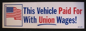 Vtg NOS This Vehicle Paid For with Union Wages Bumper Sticker 1980s local 820 - Picture 1 of 4