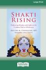 Shakti Rising: Embracing Shadow and Light on the Goddess Path to Wholeness [Stan