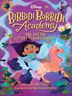 Disney Bibbidi Bobbidi Academy #2: Mai and the Tricky Transformation by Kallie G