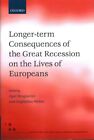 Longer-term Consequences of the Great Recession on the Lives of Europeans, Ha...