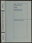 Phillip Brian Harper / Framing the Margins The Social Logic of Postmodern 1st ed