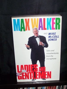 LADIES AND GENTLEMEN MAX WALKER -TALES AND MISADVENTURES FROM THE MICROPHONE - - Bild 1 von 3