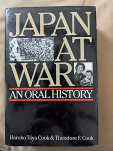 Japan At War: An Oral History By Haruko Taya Cook 1993 STATED 1st Edition HCDJ - Picture 1 of 5