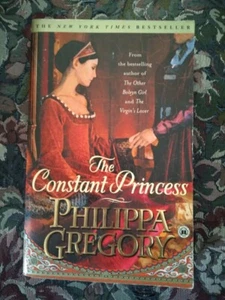 The Constant Princess - Philippa Gregory - Paperback - Bild 1 von 2