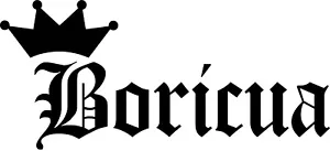 Boricua Crown Text Vinyl Sticker Decal Puerto Rico Taino PR Pride pickSize Color - Picture 1 of 2