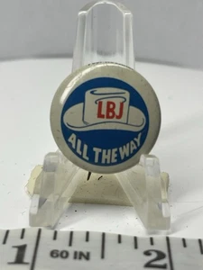 LBJ All The Way Political Pin Back Button P28 - Bild 1 von 2