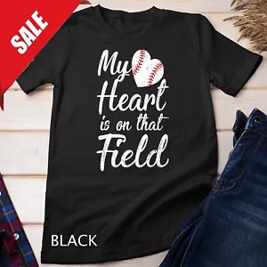 My Heart is on That Field Tee Baseball Softball Mom Gifts T-Shirt Unisex T-shirt - Picture 1 of 7