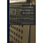 Columbia University Bulletin: Aufbaustudiengänge für - Taschenbuch / Softback N