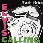 Rockin Rebels - Elvis Calling [CD]