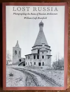 Lost Russia: Photographing the Ruins of Russian Architecture, William Brumfield - Imagen 1 de 3