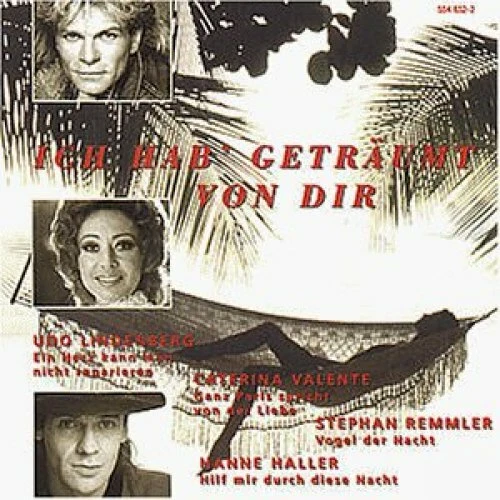 Ich hab' geträumt von Dir Matthias Reim, Udo Lindenberg, Hanne Haller, Ni.. [CD] - Bild 1 von 1