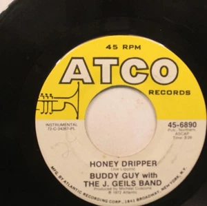 Rock 45 Buddy Guy With The J. Geils Band - Honey Dripper / A Man Of Many Words - Picture 1 of 2