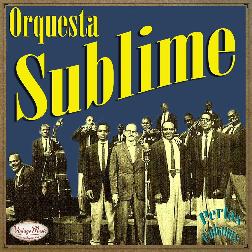 ORQUESTA SUBLIME. Perlas Cubanas CD #105/120 CUBAN Son Montuno Guaracha,  - Image 1 of 3