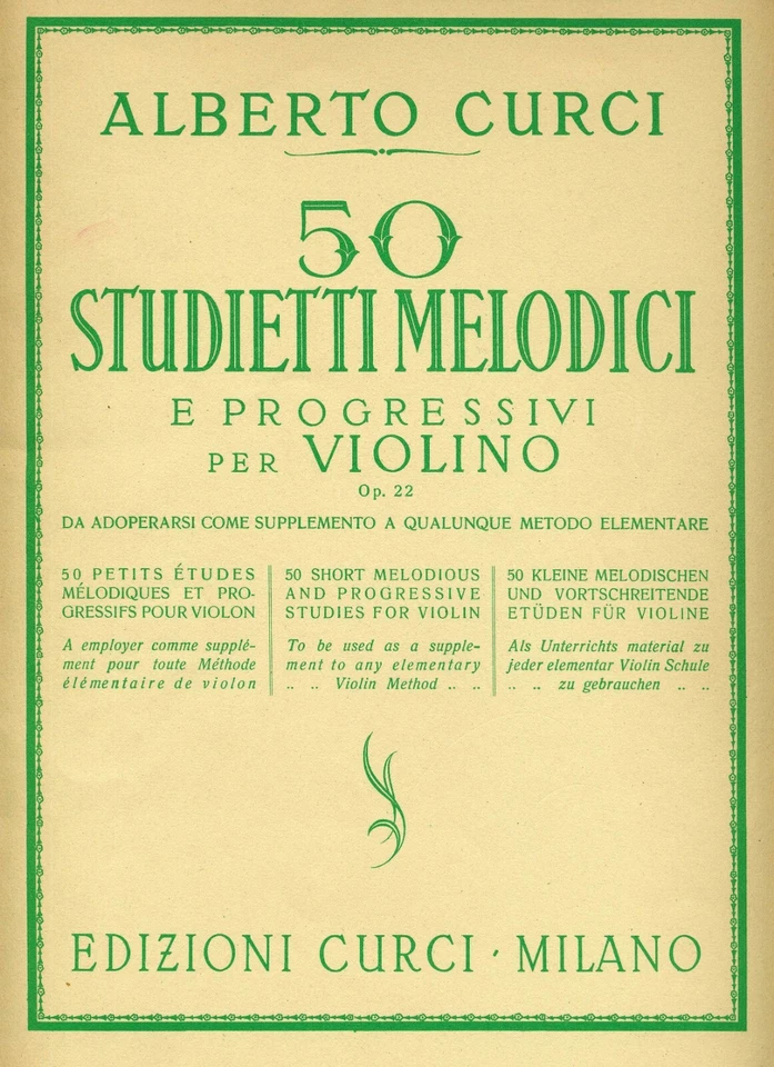 ALBERTO CURCI 50 STUDIETTI MELODICI E PROGRESSIVI per VIOLINO op. 22 ediz CURCI  - Immagine 1 di 1