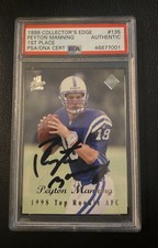 1998 Collectors Edge 1st Place Rookie Auto Peyton Manning PSA