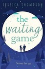 The Waiting Game: Learning to breathe again  New Book Thompson, Jessica