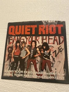 Quiet Riot 45 RPM with picture sleeve 1983 Bang your head (Metal health) - EX - Picture 1 of 4