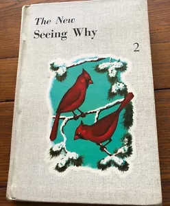 VINTAGE SCIENCE SCHOOL BOOK, THE NEW SEEING WHY 2 , JOHN C WINSTON CO. 1958 - Imagen 1 de 5