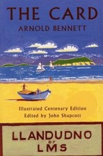 The Card,Arnold Bennett, John Shapcott