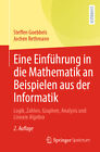 Steffen Goebbels; Jochen Rethmann / Eine Einführung in die Mathematik an Beispie